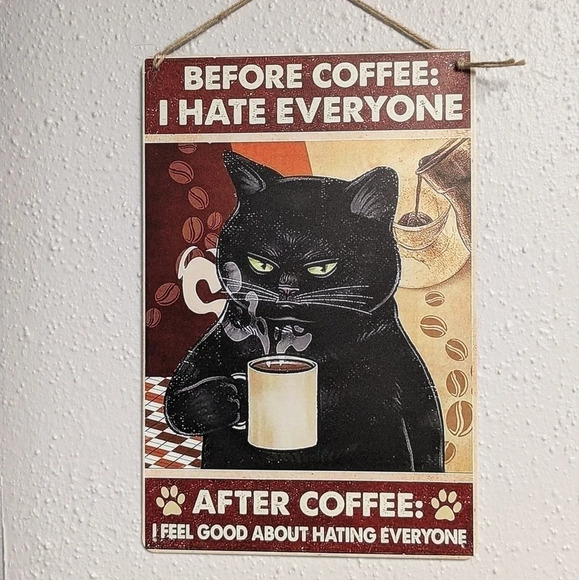 "before coffee I hate everyone" black kitty cat tin metal sign - Picture 2 of 4